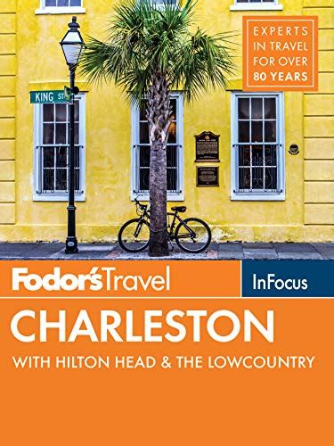 fodors in focus charleston with hilton head and the lowcountry Epub